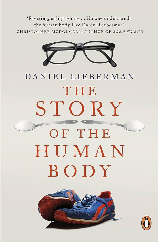 The Story of the Human Body: Evolution, Health and Disease By Daniel Lieberman (Författare)