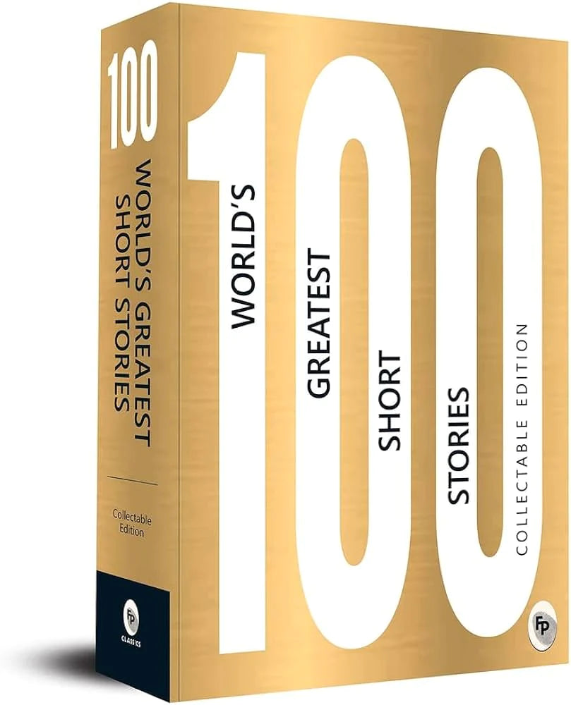 100 World’s Greatest Short Stories: Collectable Edition By Various