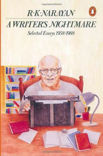 A Writer's Nightmare By R.K. Narayan