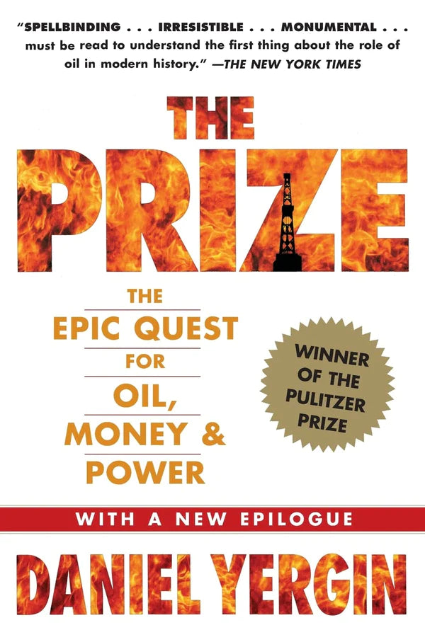 The Prize by Daniel Yergin WINNER OF THE PULITZER PRIZE