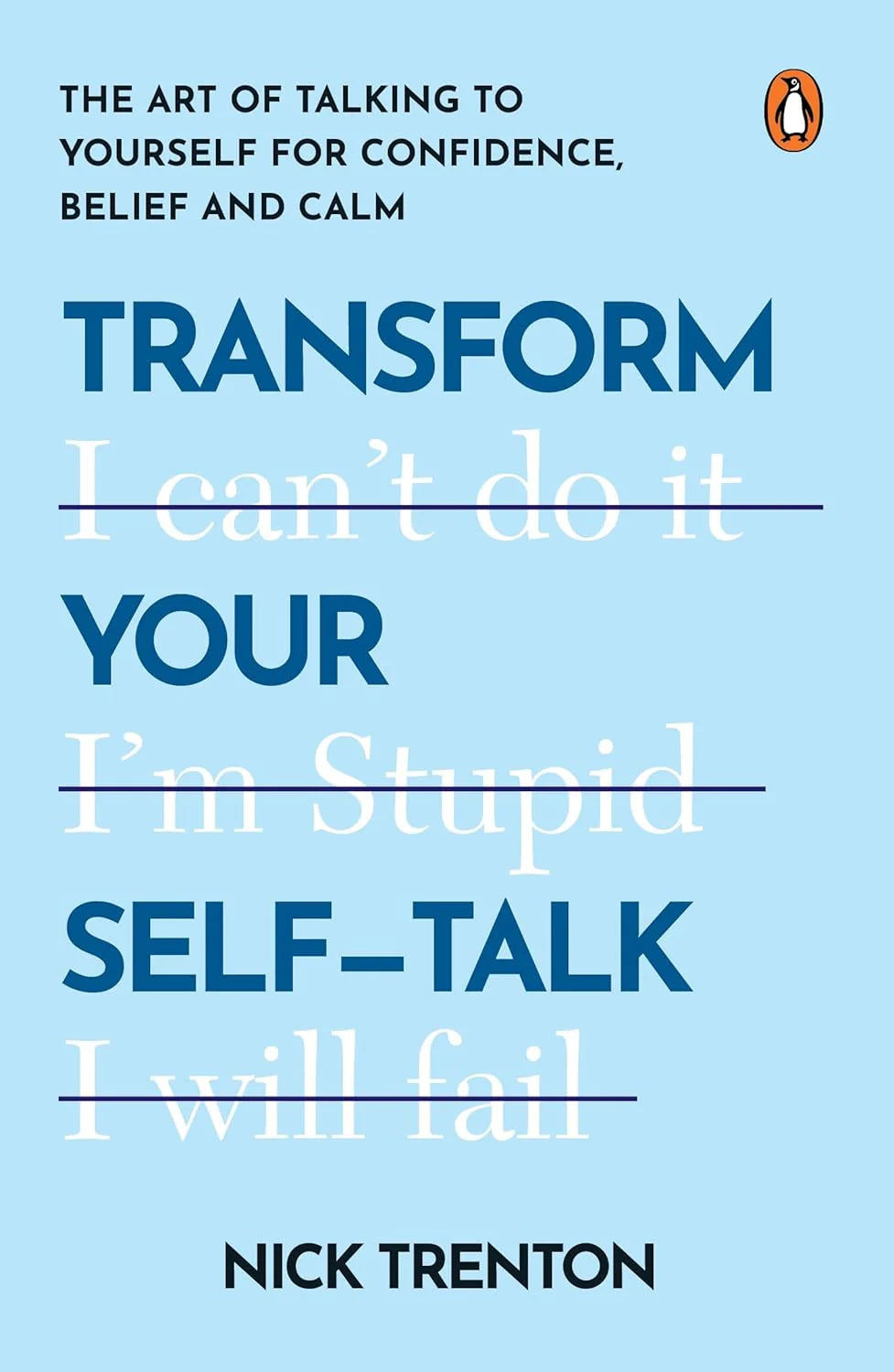 Transform Your Self-Talk by Nick Trenton