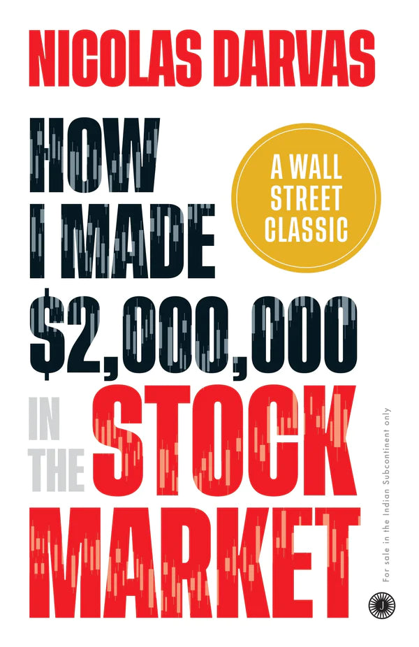 How I Made $2,000,000 In The Stock Market By Nicolas Darvas