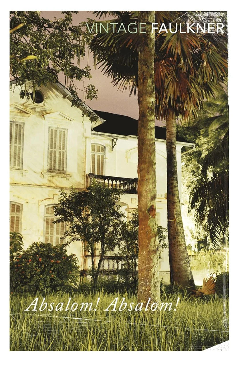 Absalom, Absalom by William Faulkner