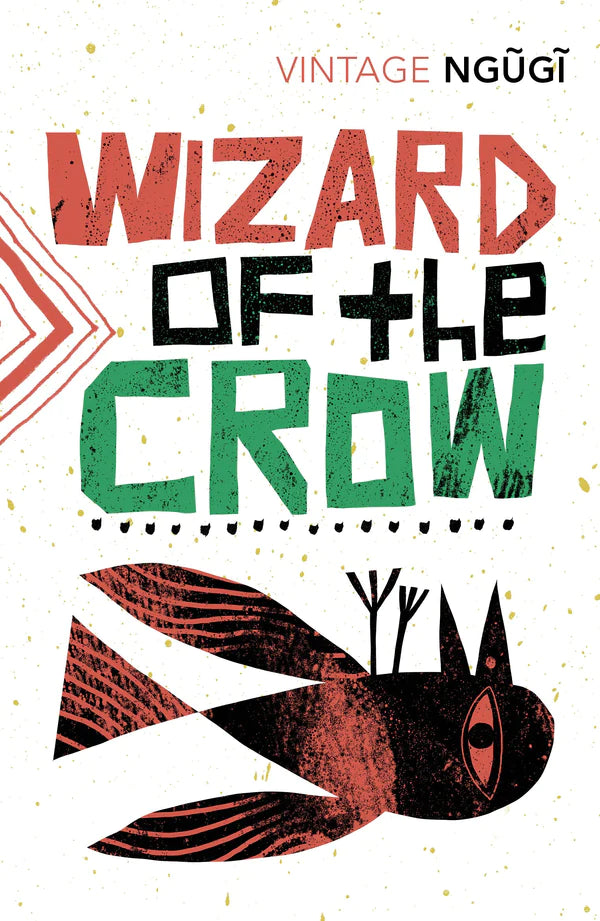 Wizard of the Crow By Ngũgĩ wa Thiong'o