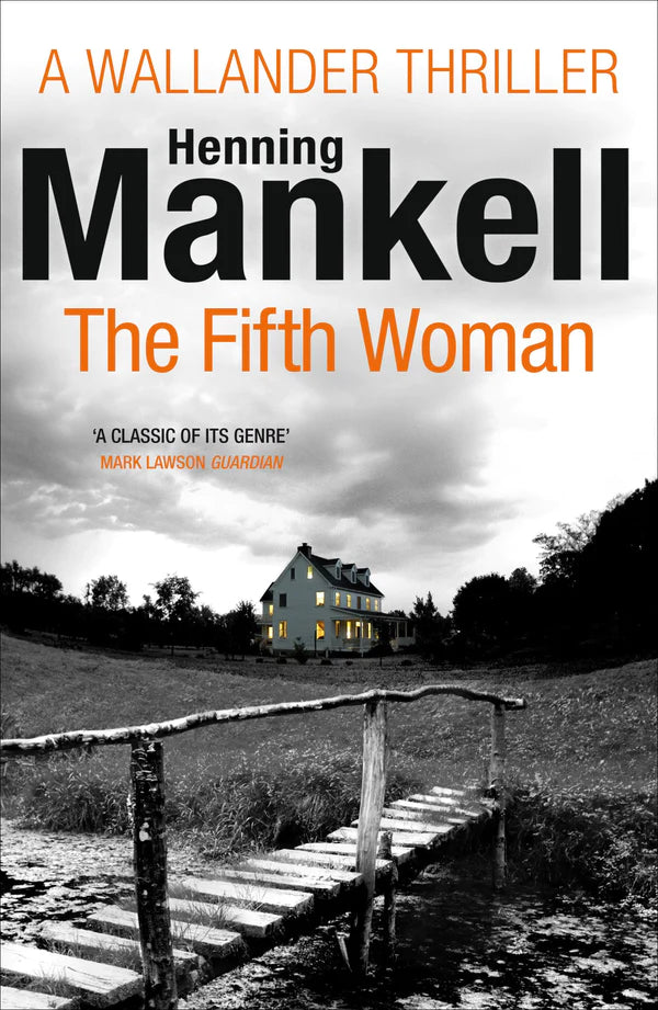 The Fifth Woman By More By: Henning Mankell More By: Steven T. Murray (Translator)
