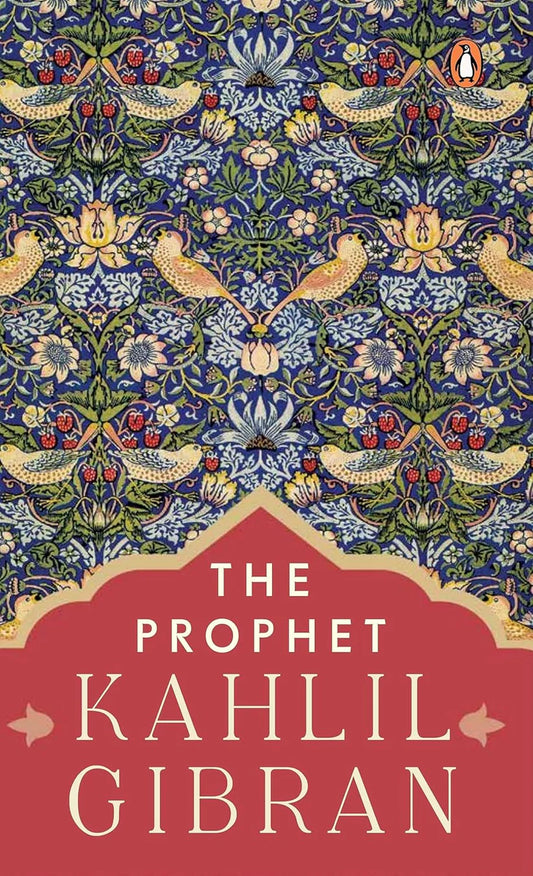 The Prophet by Kahlil Gibran