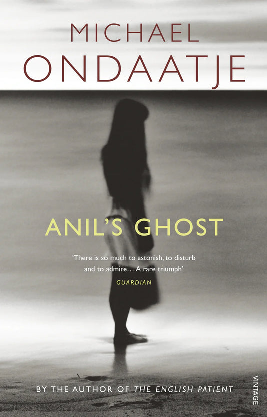 Anil's Ghost By Michael Ondaatje