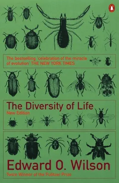 The Diversity of Life By Edward O. Wilson