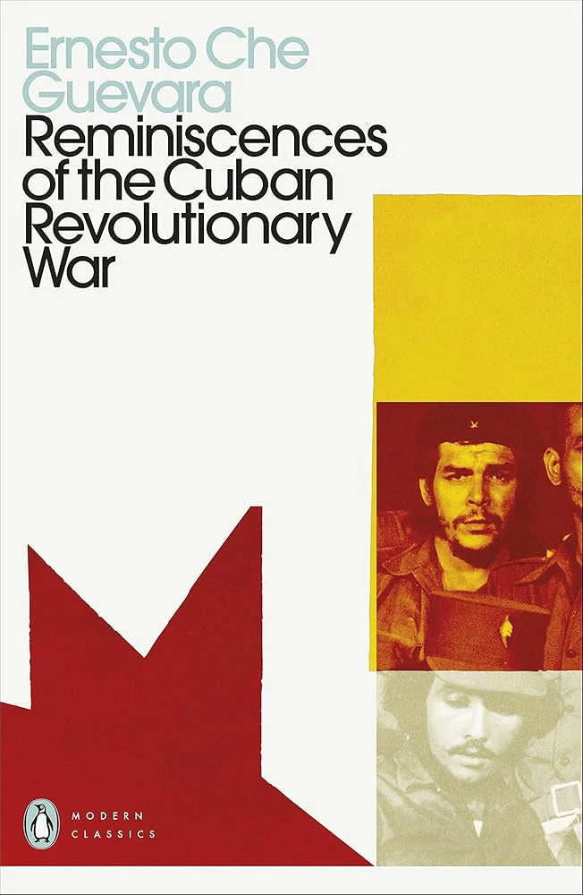 Reminiscences of the Cuban Revolutionary War by Che Guevara
