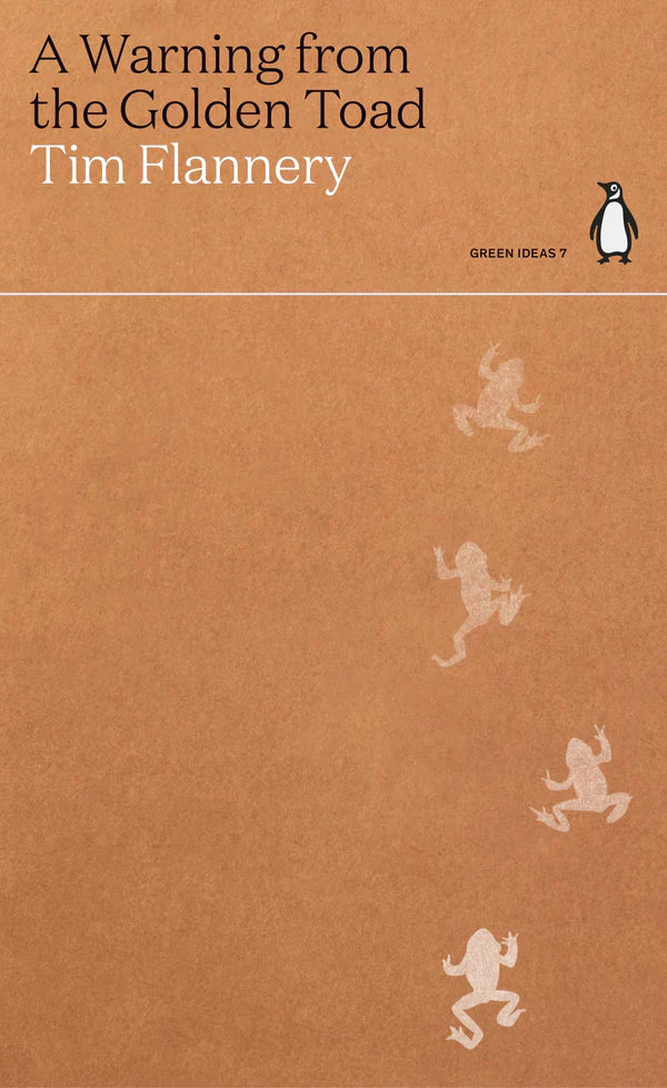 A Warning from the Golden Toad By Tim Flannery