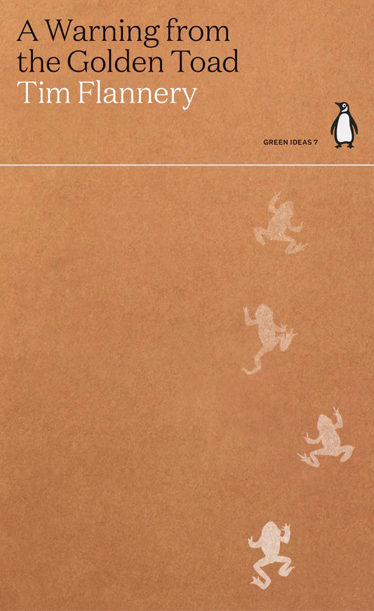 A Warning from the Golden Toad By Tim Flannery