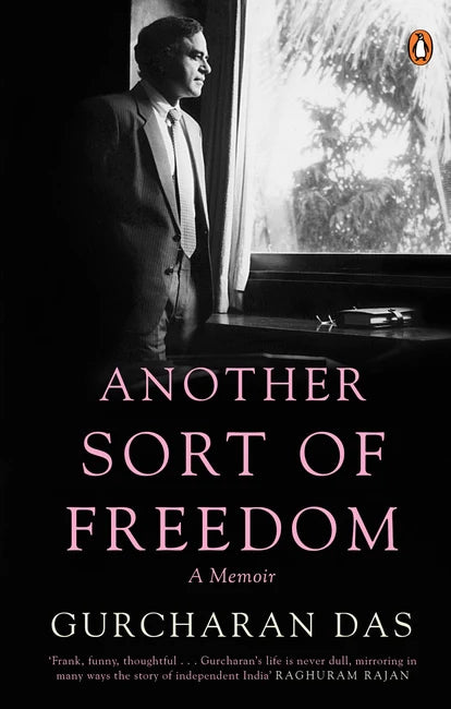 Another Sort of Freedom By Gurcharan Das