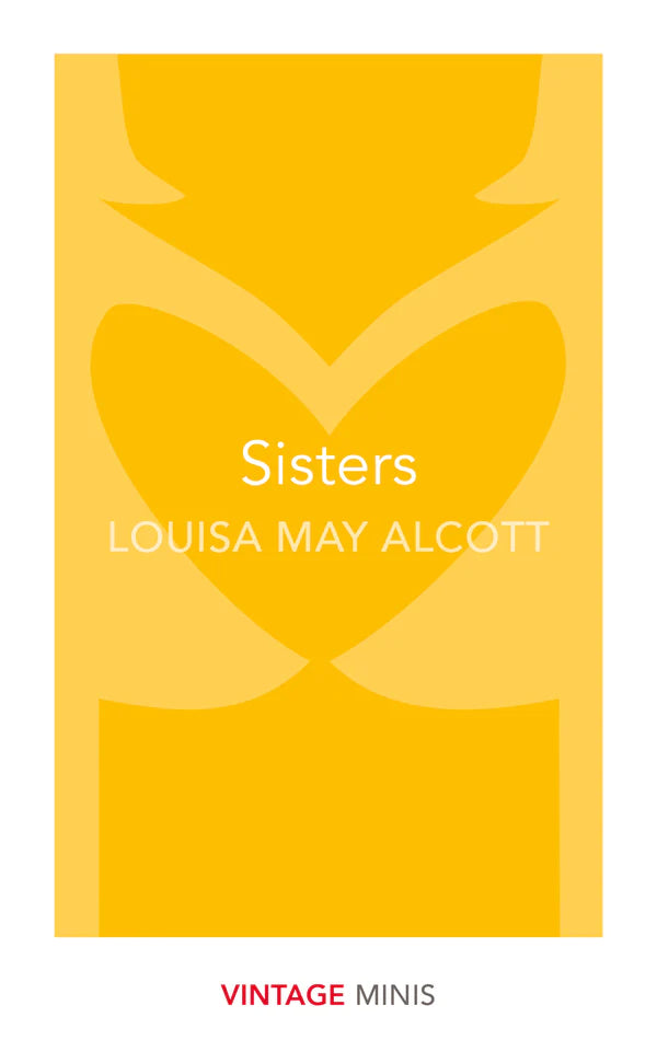 Sisters By More By: Louisa May Alcott