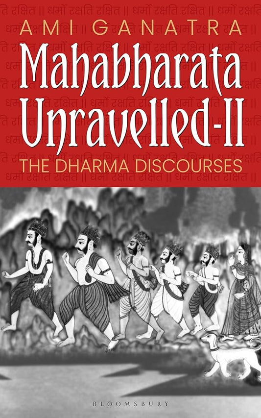 Mahabharata Unravelled - II by Ami Ganatra