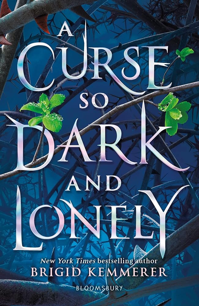 A Curse So Dark and Lonel Part 1 by Brigid Kemmerer