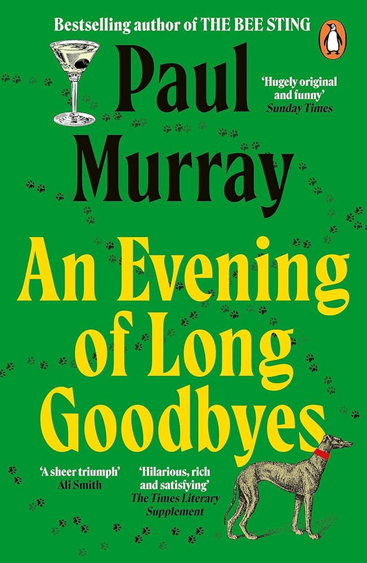 An Evening of Long Goodbyes By Paul Murray