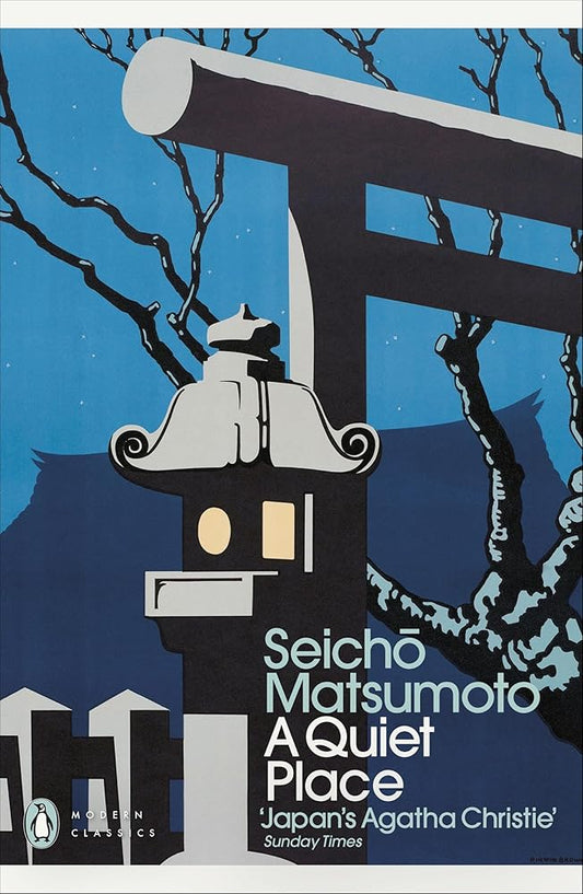 A Quiet Place By Seichō Matsumoto, Louise Heal Kawai (Translator)