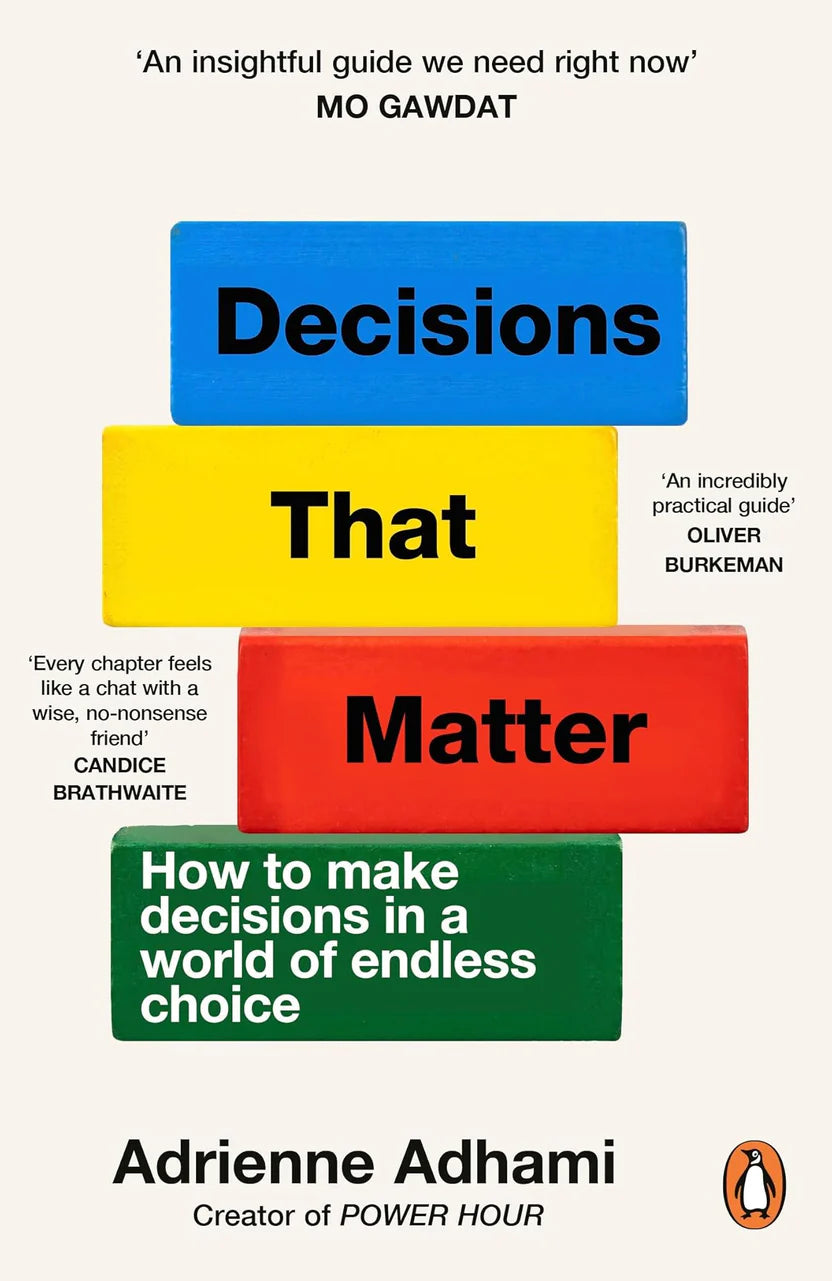Decisions That Matter By Adrienne Adhami