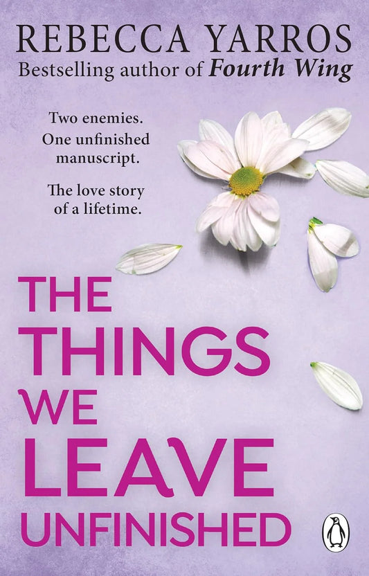 The Things We Leave Unfinished Book by Rebecca Yarros