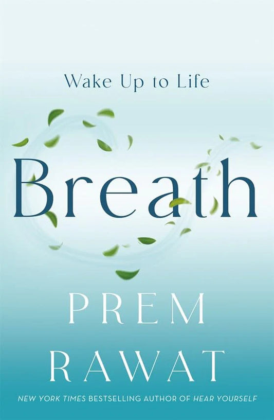 Breath By Prem Rawat