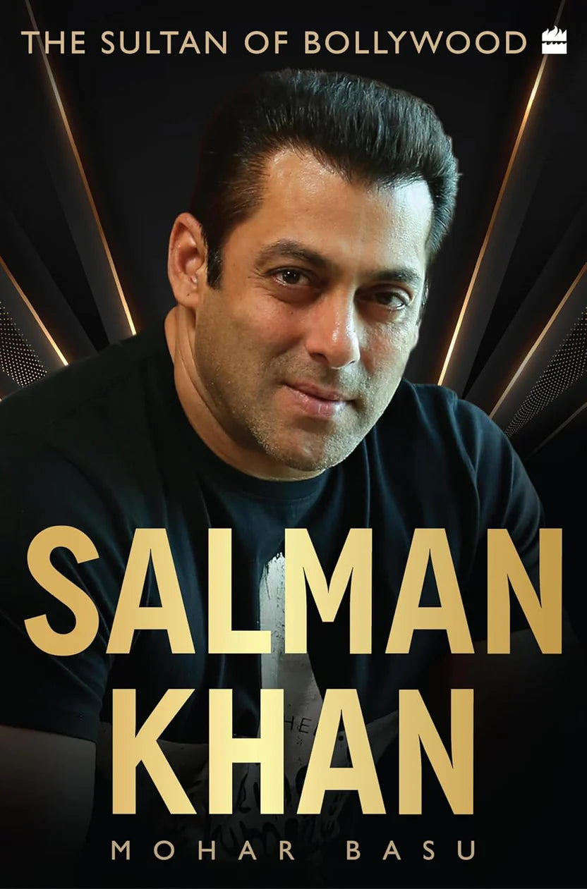 Salman Khan (The Sultan of Bollywood) By Mohar Basu