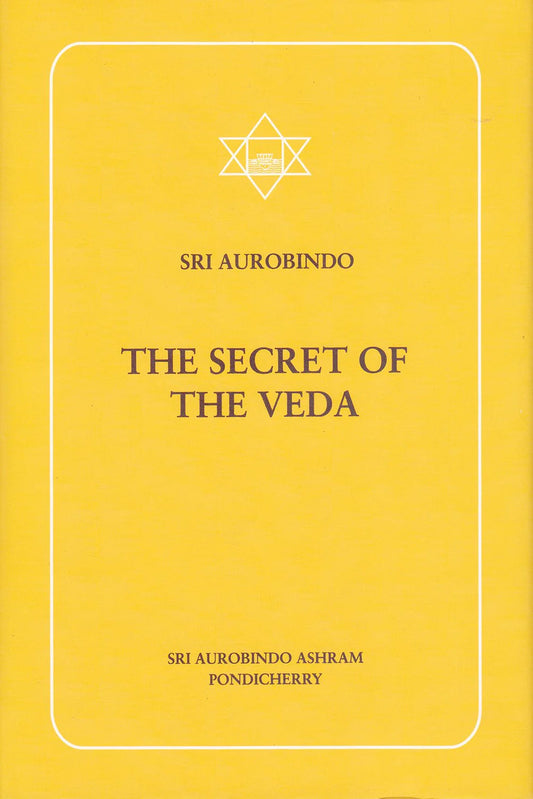 The Secret of the Veda(HB) By Sri Aurobindo
