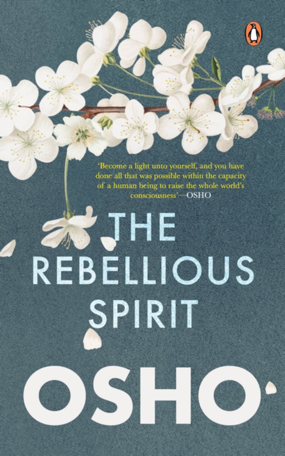The Rebellious Spirit By Osho