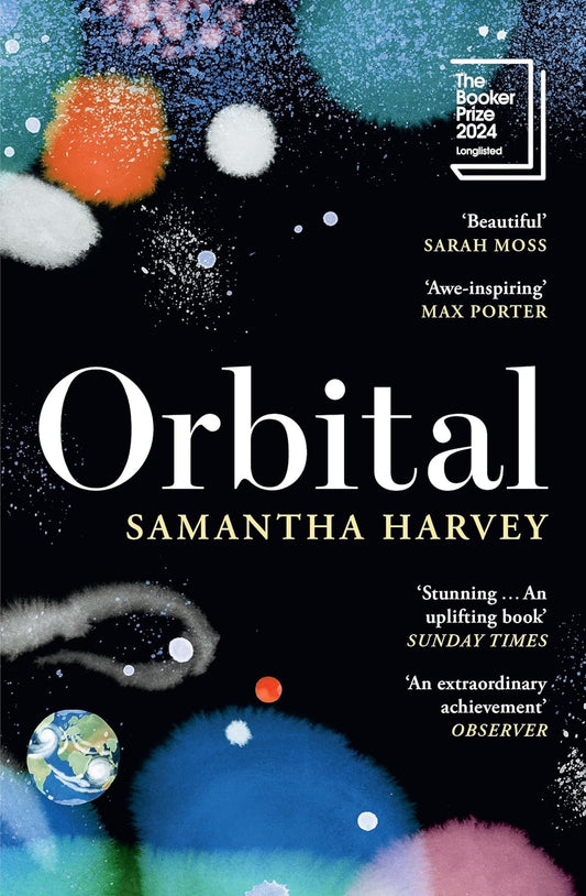 Orbital By Samantha Harvey (VERIFIED AUTHENTIC)