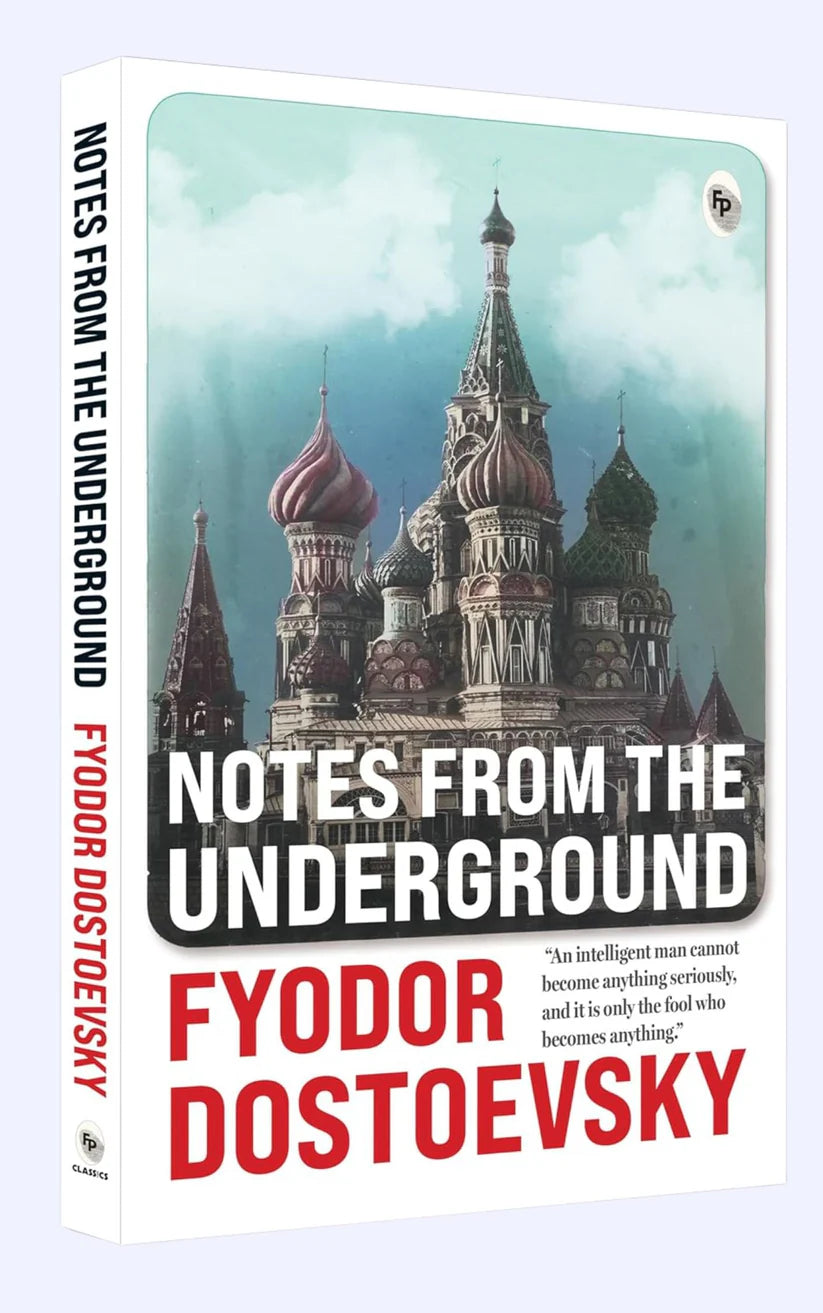 Notes from Underground by Fyodor Dostoevsky