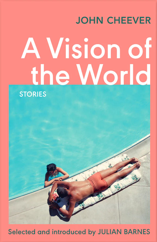 A Vision of the World By John Cheever