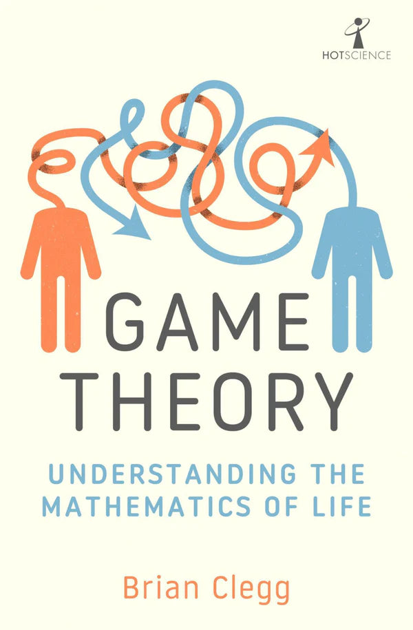 Game Theory By Brian Clegg