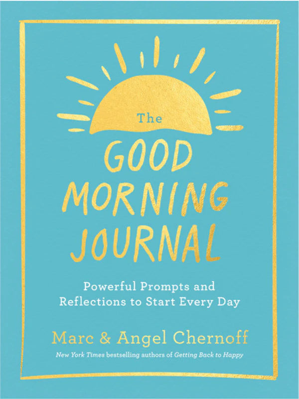 The Good Morning Journal Marc Chernoff Angel Chernoff