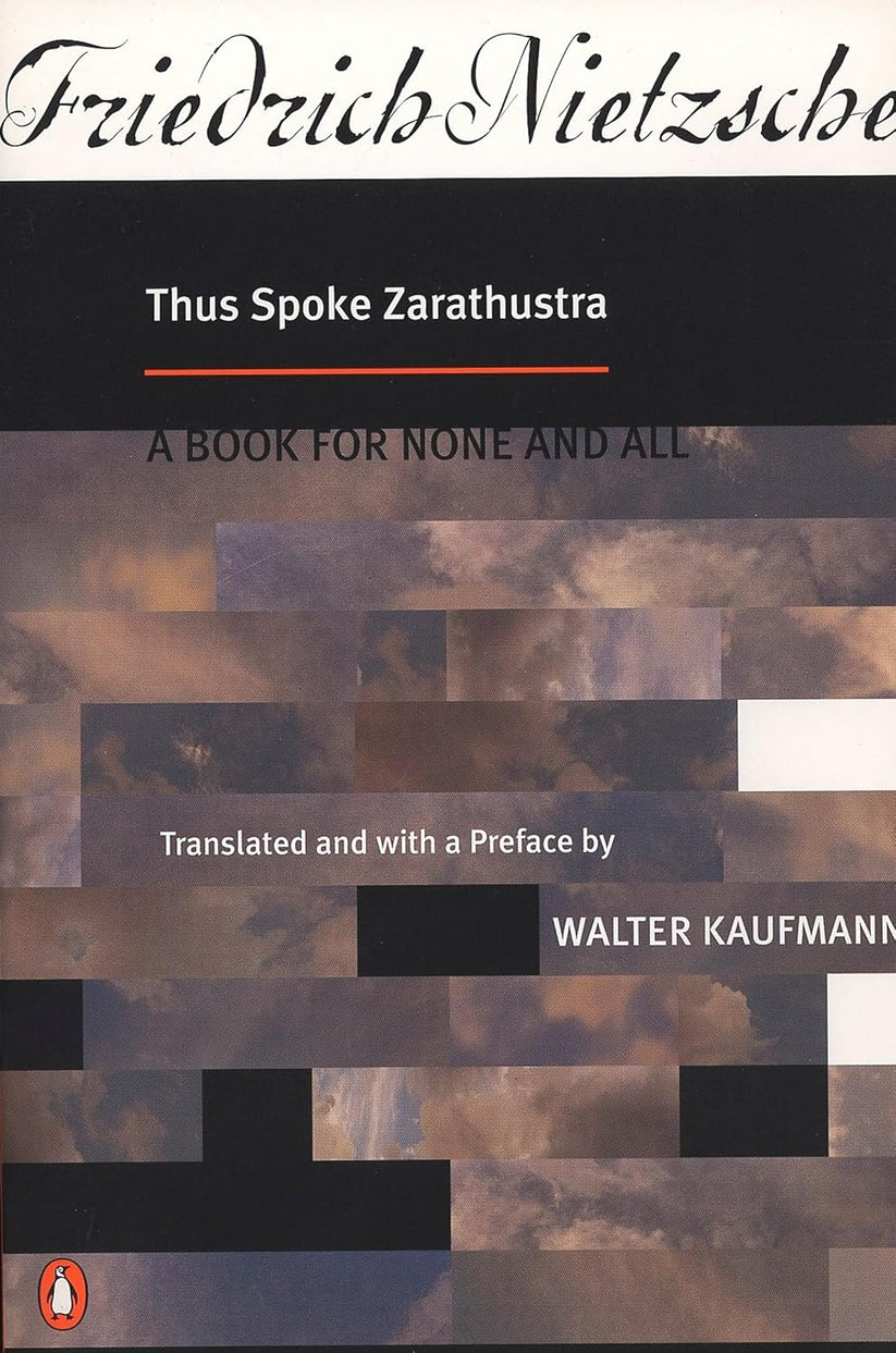 Thus Spoke Zarathustra by Friedrich Nietzsche, R.J. Hollingdale (Translator), Walter Kaufmann (Translator)