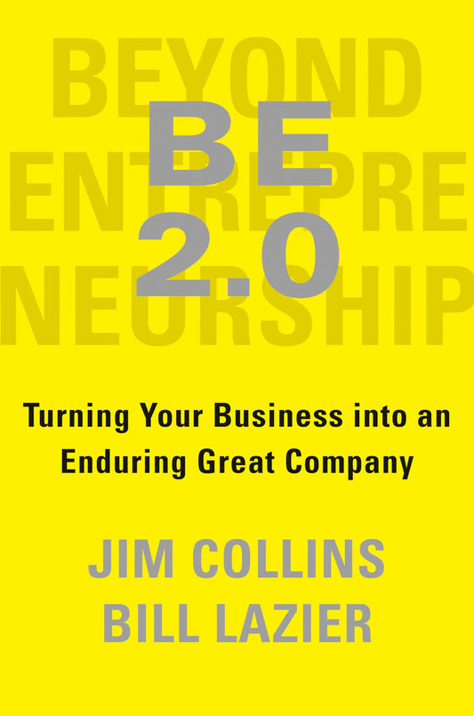 Beyond Entrepreneurship 2.0 by James C. Collins