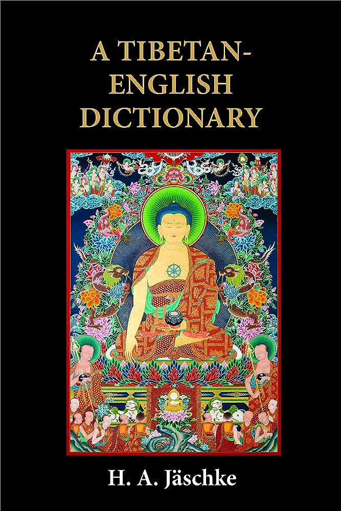 A Tibetan-English Dictionary By H.A. Jaschke