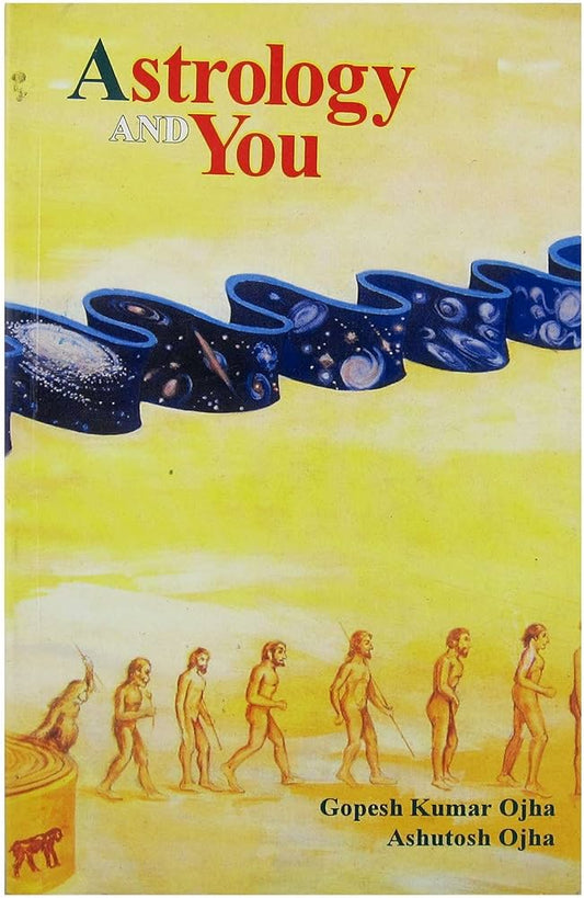 Astrology and You By Gopesh Kumar Ojha Ashutosh Ojha