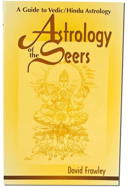 Astrology of the Seers: A Guide to Vedic / Hindu Astrology Hardcover By David Frawley From the president of the American Council of Vedic Astrology and director of the American Institute of Vedic Studies.