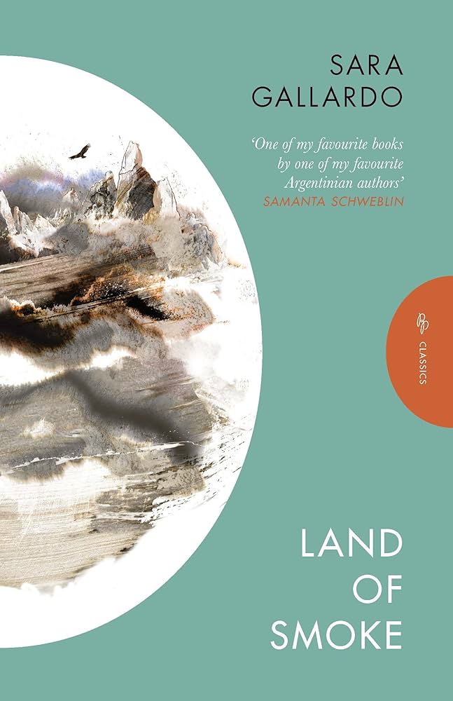 Land of Smoke (Pushkin Press Classics) By Sara Gallardo (Author) Jessica Sequeira (Translator)