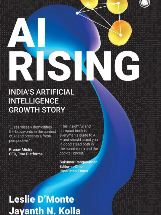 AI Rising: India's Artificial Intelligence Growth Story By Jayanth N Kolla (Author) Leslie D'Monte (Author)