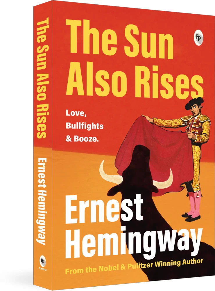 The Sun Also Rises by Ernest Hemingway