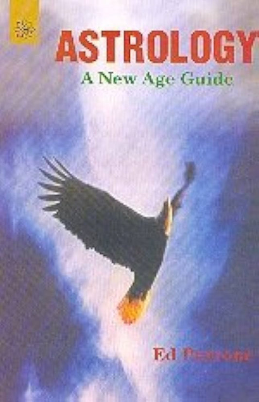 Astrology: A New Age Guide By E.d. Perrone