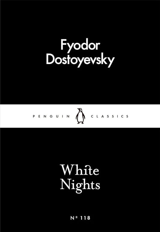 White Nights  by Fyodor Dostoevsky Ronald Meyer (Penguin Classics)
