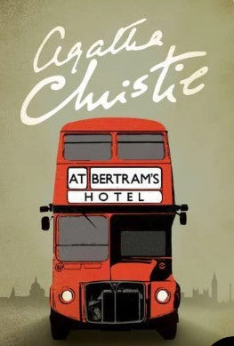 At Bertram's Hotel by Agatha Christie