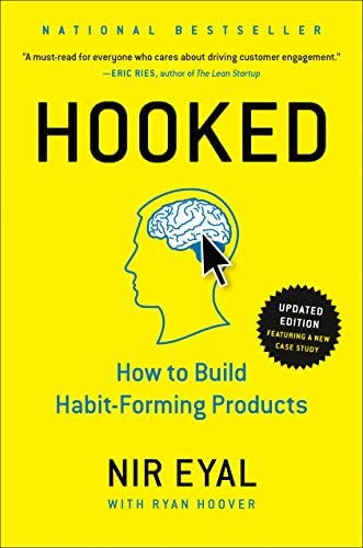 Hooked: How to Build Habit-Forming Products Book by Nir Eyal