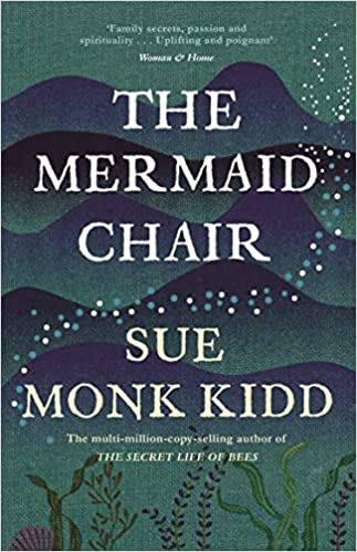 The Mermaid Chair By Sue Monk Kidd