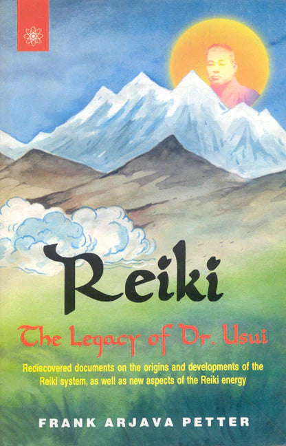 Reiki The Legacy of Dr. Usui By Frank Arjava Petter