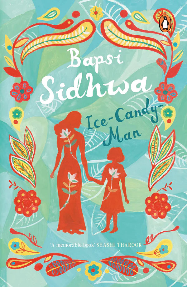 Ice Candy Man by Bapsi Sidhwa