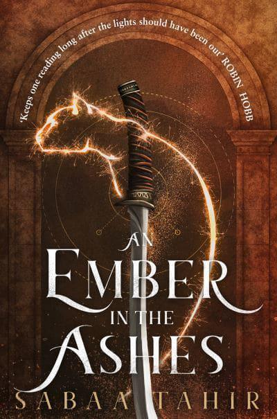 An Ember in the Ashes (An Ember in the Ashes #1) By Sabaa Tahir