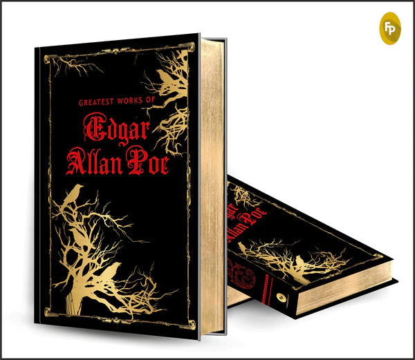 Greatest Works of Edgar Allan Poe (Deluxe Hardbound Edition) By Edgar Allan Poe