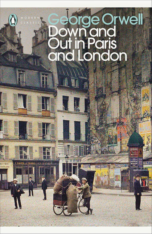 Down and Out in Paris and London By George Orwell